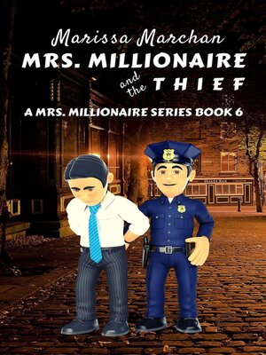 cover image of Mrs. Millionaire and the Thief